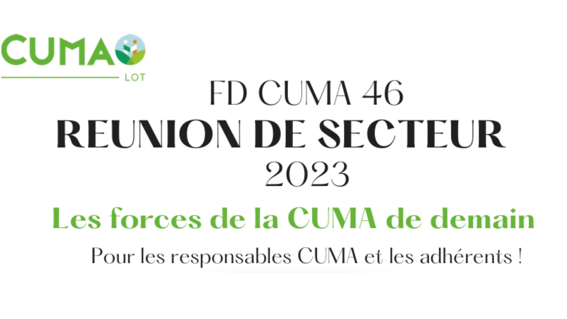 FD CUMA 46 : Plusieurs réunions de secteur en Février