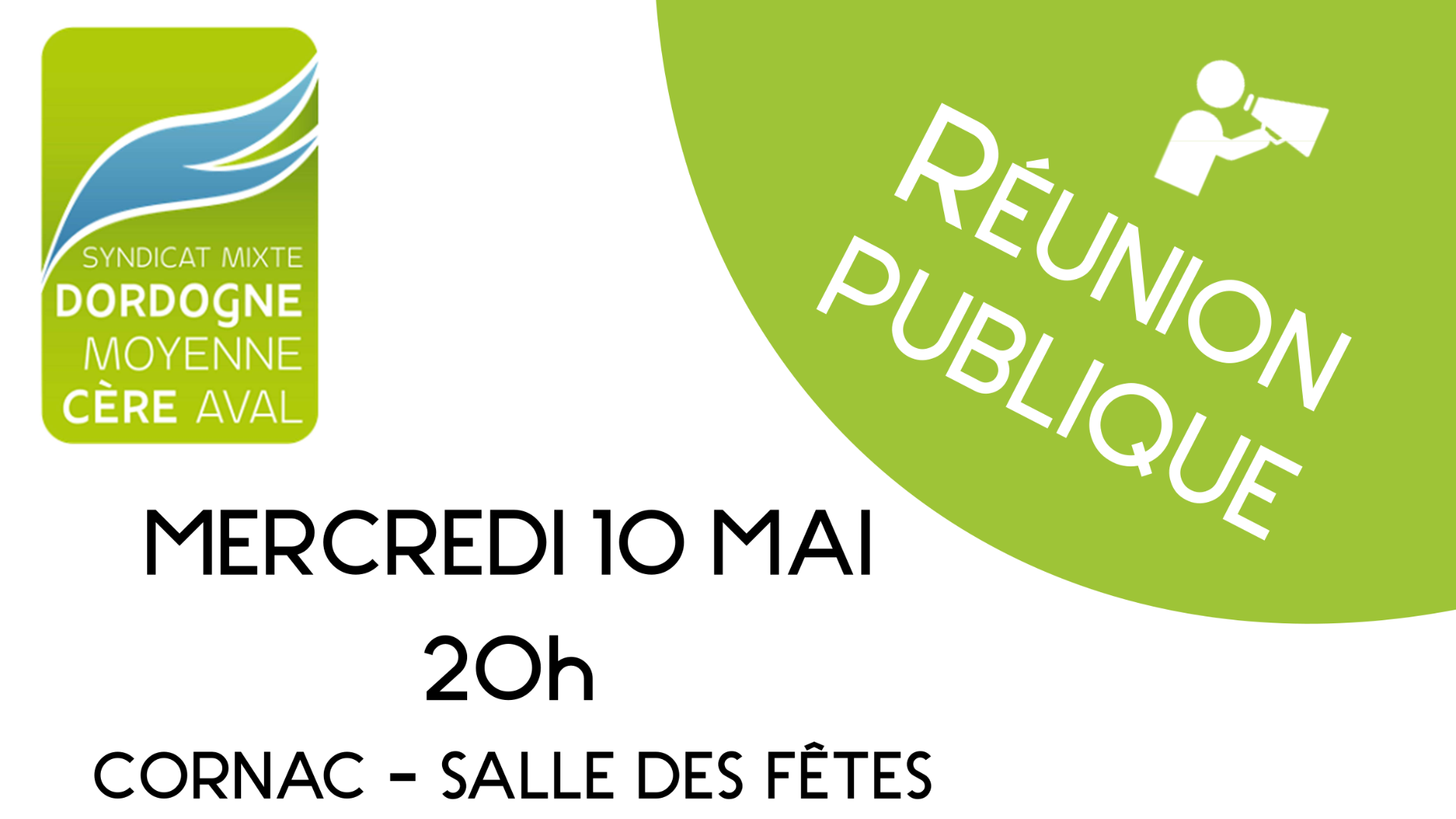 Réunion Publique organisée par le Syndicat Mixte de la Dordogne Moyenne et de la Cère Aval le 10 mai