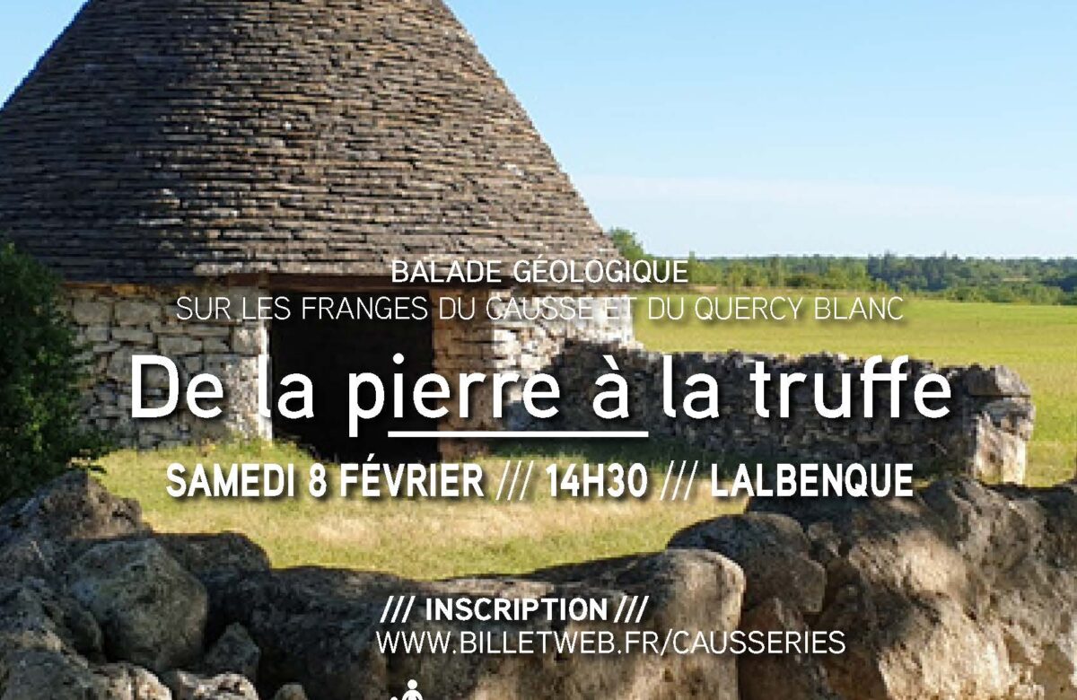 De la pierre à la truffe : Lalbenque samedi 8 février 14h30