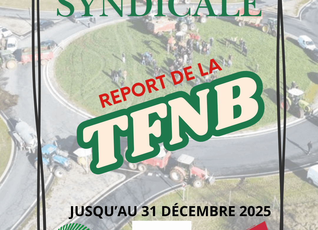 Le travail syndical porte ses fruits : report exceptionnel du paiement de la TFNB 2025