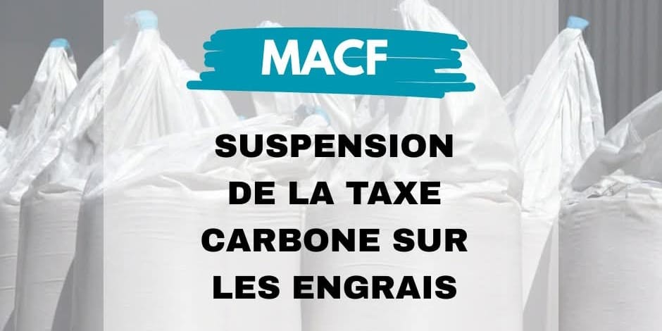 La taxe carbone sur les engrais suspendue&nbsp;: La mobilisation de Bruxelles commence à payer&nbsp;!!