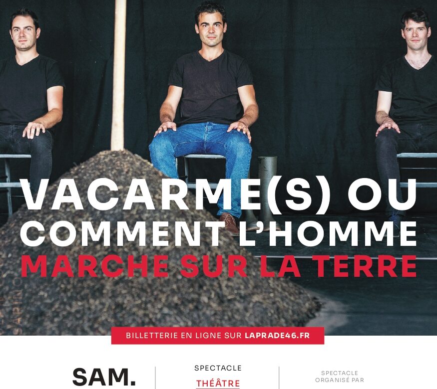 Idée sortie théâtre&nbsp;: « Vacarme(s) ou Comment l’Homme marche sur la Terre »